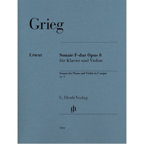 Grieg - Sonata in F Major Op. 8 for Violin/Piano Urtext Edition by G. Henle Verlag