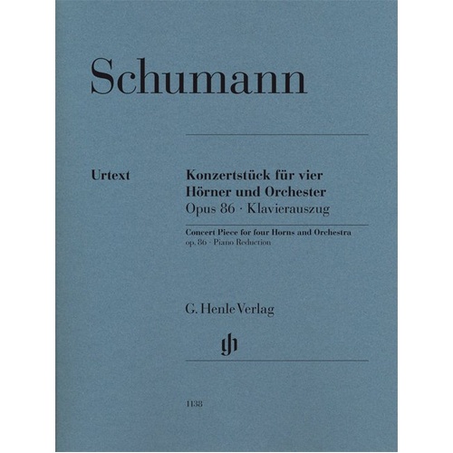 Schumann Concert Piece for 4 Horns and Piano Op. 86 - G. Henle Verlag, 85 Pages