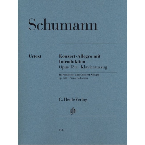 Introduction and Concert Allegro Op. 134 for Piano 2 Pianos 4 Hands by Robert Schumann, G. Henle Verlag, 35 Pages