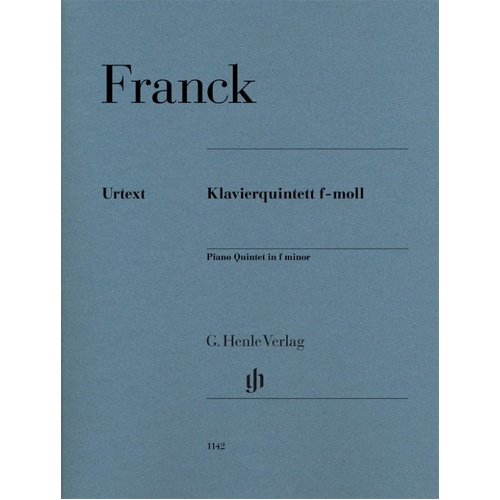Cesar Franck - Piano Quintet in F Minor, G. Henle Verlag, 137 Pages, Cello, Piano, Viola