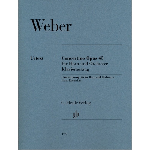 Weber - Concertino Op. 45 for Horn and Piano, G. Henle Verlag, 41 Pages