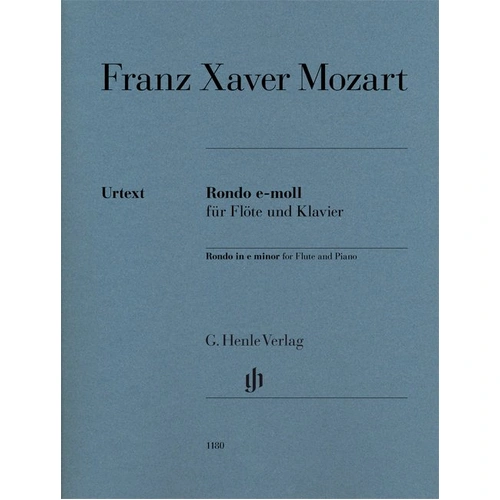Rondo in E Minor for Flute and Piano by Franz Xaver Mozart, Edited by Karsten Nottelmann, G. Henle Verlag, 18 Pages
