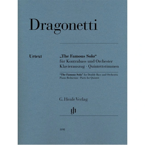 The Famous Solo for Double Bass/Piano or Quintet by Domenico Dragonetti, G. Henle Verlag, 85 Pages