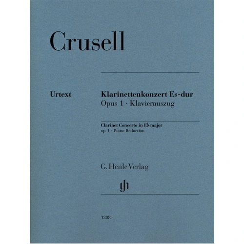 Crusell - Clarinet Concerto E Flat Op. 1 for Clarinet and Piano, Edited by Nicolai Pfeffer, Published by G. Henle Verlag, 48 Pages