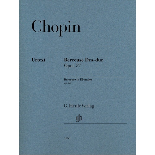 Chopin - Berceuse in D Flat Major Op. 57 (Revised Edition) for Piano Solo, 22 Pages, G. Henle Verlag