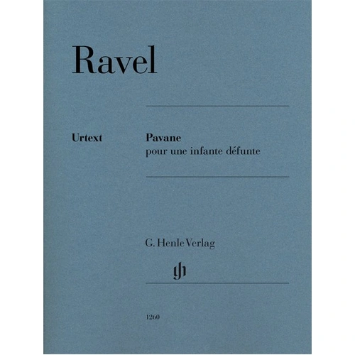 Ravel - Pavane pour une Infante Defunte for Piano, 15 Pages, G. Henle Verlag