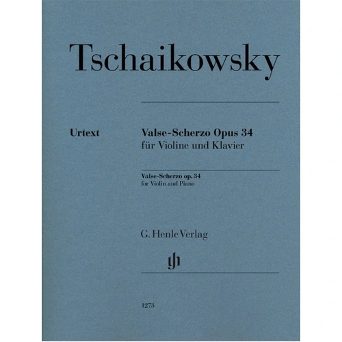 Tchaikovsky - Valse Scherzo Op. 34 for Violin and Piano, Henle Urtext Edition, 44 Pages