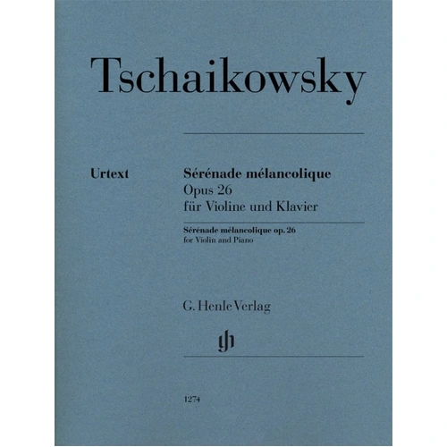 Tchaikovsky Serenade Melancolique Op. 26 for Violin and Piano - G. Henle Edition