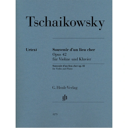 Tchaikovsky Souvenir d’un Lieu Cher Op 42 for Violin and Piano