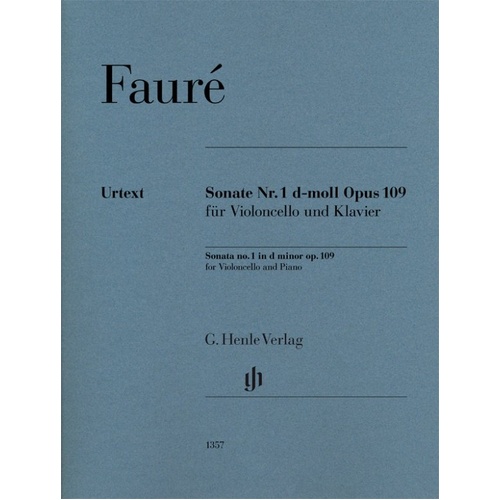 Faure - Sonata No 1 in D Minor Op 109 for Cello and Piano, G. Henle Verlag Edition, 57 Pages