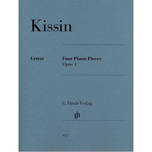 KISSIN - Four Piano Pieces Op. 1 by Evgeny Kissin, Published by G. Henle Verlag, 14 Pages