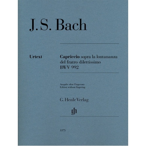 Bach - Capriccio in B Flat Major BWV 992 for Piano Solo by G. Henle Verlag, 12 Pages, No Fingering