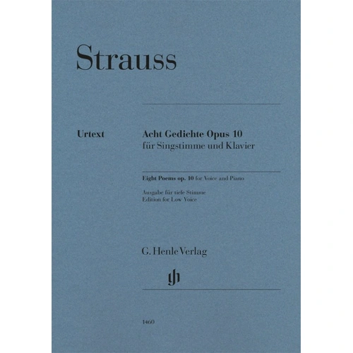Strauss - Eight Poems Op. 10 for Low Voice/Piano, Urtext Edition, G. Henle Verlag, 47 Pages