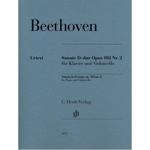 Beethoven - Sonata in D Major Op. 102 No. 2 for Cello and Piano, Urtext Edition by Jens Dufner, G. Henle Verlag, 50 Pages