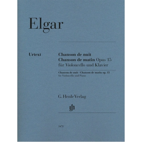 Elgar - Chanson de Nuit & Chanson de Matin Op. 15 for Cello/Piano, Urtext Edition, 24 Pages