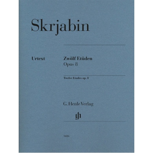 Scriabin - 12 Etudes Op. 8 for Piano, G. Henle Verlag, 55 Pages
