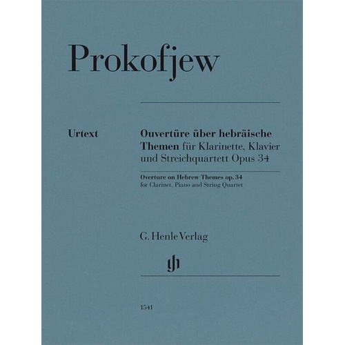 Overture on Hebrew Themes Op. 34 for Clarinet, Piano, and String Quartet by Sergei Prokofieff