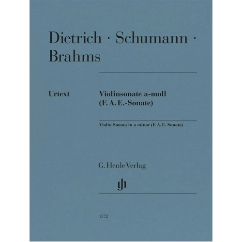 Violin Sonata in A Minor (F. A. E. Sonata) for Violin/Piano by Dietrich, Brahms, Schumann - G. Henle Verlag, 88 Pages