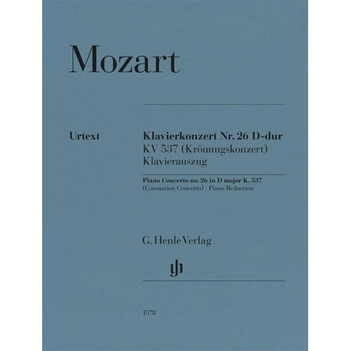 Piano Concerto No. 26 D Major K 537 for 2 Pianos 4 Hands by Wolfgang Amadeus Mozart, G. Henle Verlag, 75 Pages