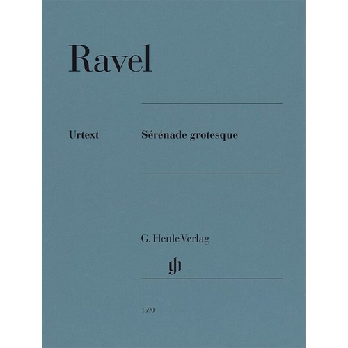 Ravel - Serenade Grotesque for Piano Solo, 16 Pages, G. Henle Verlag