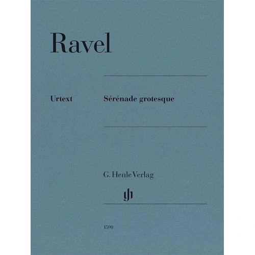 Ravel - Serenade Grotesque for Piano Solo, 16 Pages, Published by G. Henle Verlag
