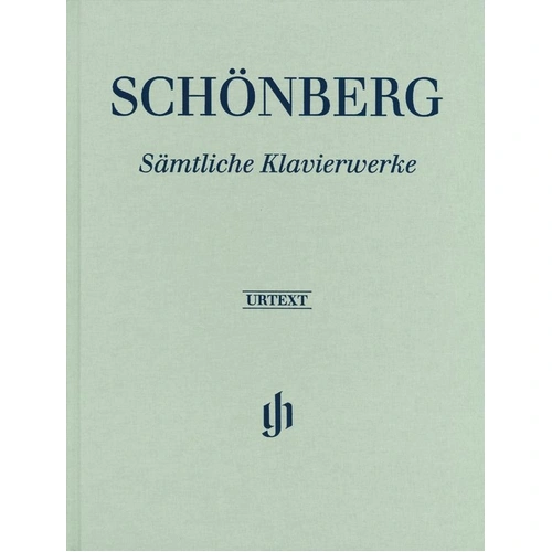 Schoenberg Complete Piano Works Urtext Clothbound by G. Henle Verlag, 178 Pages