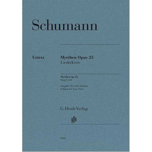 Myrthen Op. 25 Song Cycle for Low Voice and Piano by Robert Schumann, G. Henle Verlag, 96 Pages