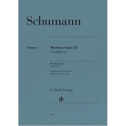 Schumann Myrthen Op. 25 Song Cycle for Low Voice and Piano, G. Henle Verlag, 96 Pages