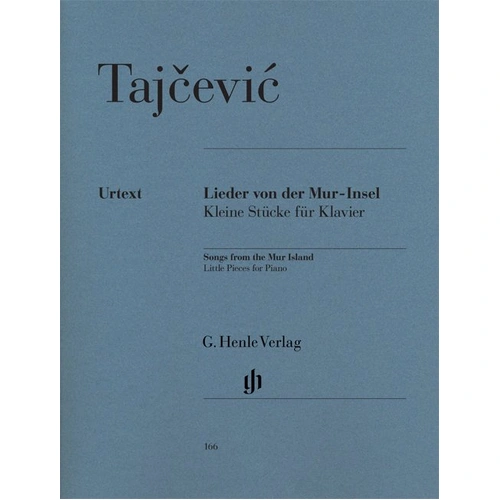 Songs from the Mur Island by Marko Tajcevic for Piano Solo - 16 Pages, G. Henle Verlag