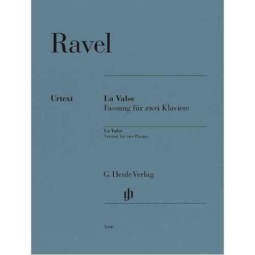Ravel - La Valse for 2 Pianos 4 Hands, G. Henle Verlag, 60 Pages