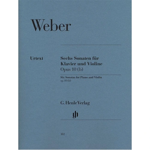 6 Sonatas Op. 10B for Violin and Piano by Carl Maria von Weber - G. Henle Verlag, 80 Pages