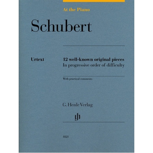 At the Piano Schubert: 12 Well-Known Original Pieces for Piano