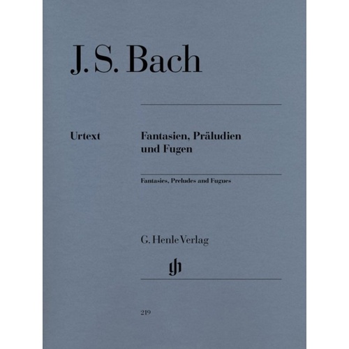 Fantasias, Preludes and Fugues Urtext Edition by Johann Sebastian Bach, Piano Solo, Edited by Klaus Ronnau, G. Henle Verlag, 152 Pages