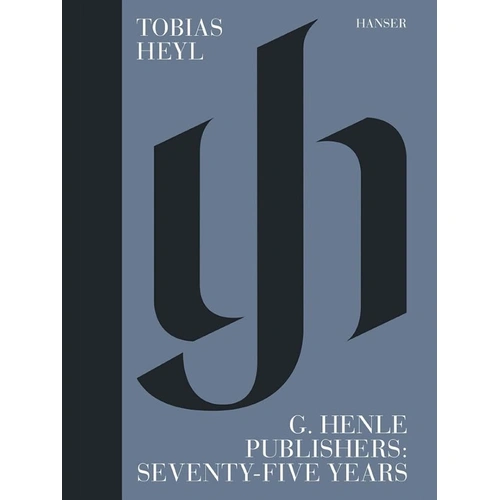 G. Henle Publishers: Seventy-Five Years Book by Carl Hanser Verlag, 210 Pages
