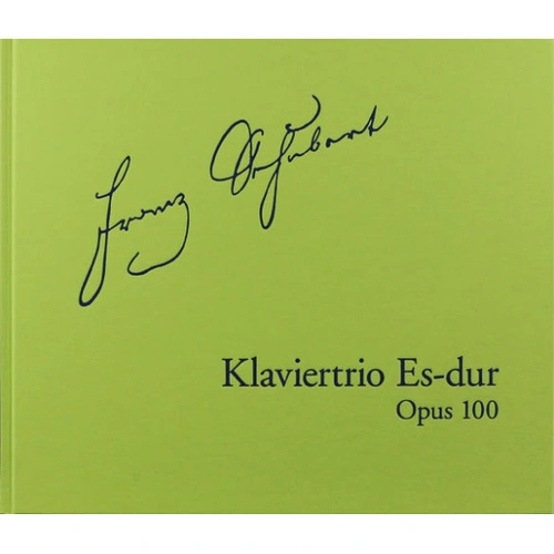 Piano Trio in E Flat Major Op 100 D 929 Facsimile by Schubert - Henle