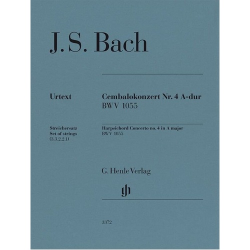 Harpsichord Concerto No. 4 A Major BWV 1055 String Parts by Johann Sebastian Bach, G. Henle Verlag, 71 Pages
