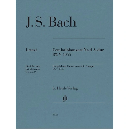 Harpsichord Concerto No. 4 A Major BWV 1055 String Parts - G. Henle Verlag Edition
