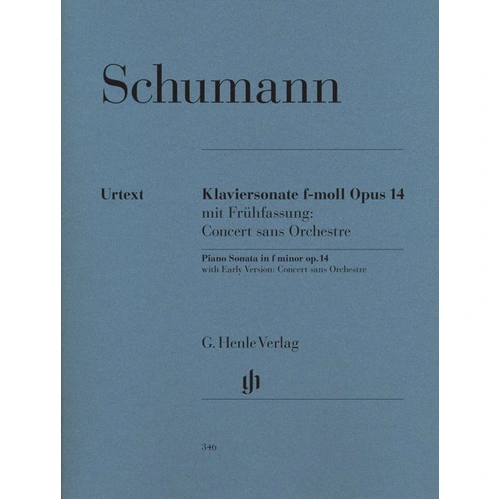 Sonata Op 14 F Minor by Robert Schumann, Piano Solo, G. Henle Verlag, 140 Pages