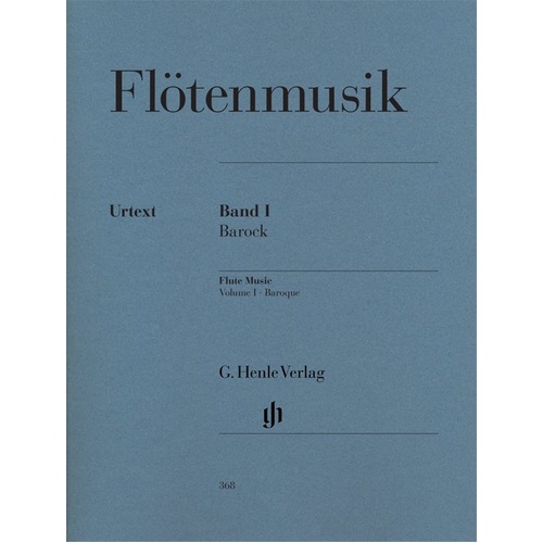 Flute Music Volume 1: Baroque for Flute and Piano by G. Henle Verlag, 140 Pages