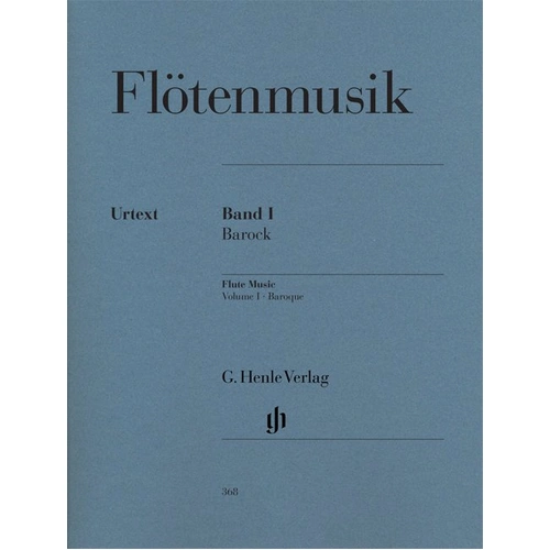 Flute Music Volume 1 Baroque for Flute and Piano by G. Henle Verlag, 140 pages