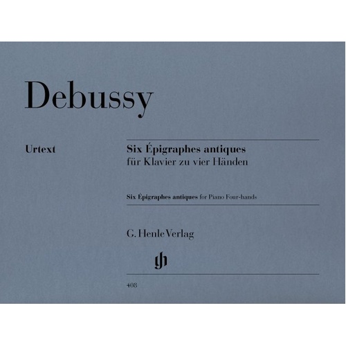 Epigraphes Antiques for Piano Duet by Claude Debussy - G. Henle Verlag, 40 Pages