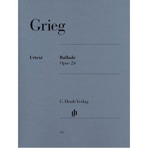 Ballade Op 24 in G Minor by Edvard Grieg for Piano Solo - Urtext Edition, 30 Pages, Published by G. Henle Verlag