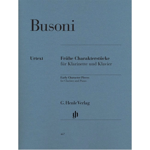 Early Character Pieces for Clarinet and Piano by Ferruccio Busoni, G. Henle Verlag, 80 Pages