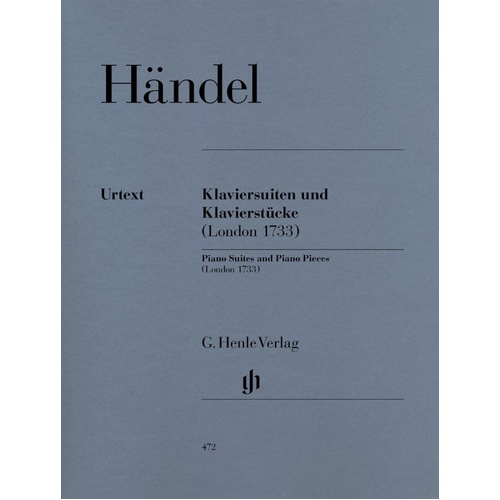 Handel - Piano Suites and Piano Pieces (London 1733) by G. Henle Verlag, 146 Pages, Piano Solo