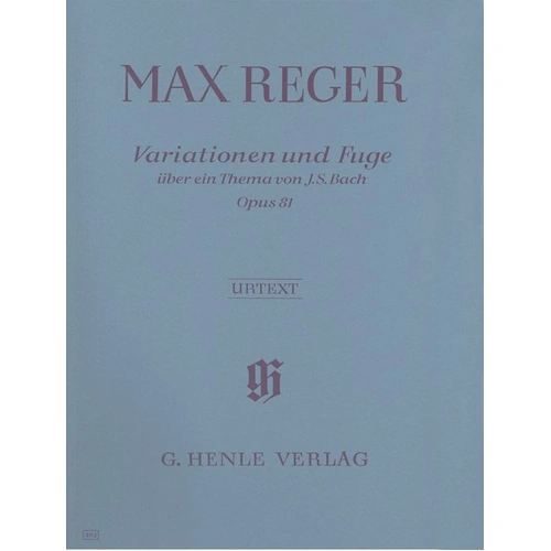 Variations and Fugue on Theme of J.S. Bach Op. 81 by Max Reger for Piano Solo, 60 Pages, G. Henle Verlag