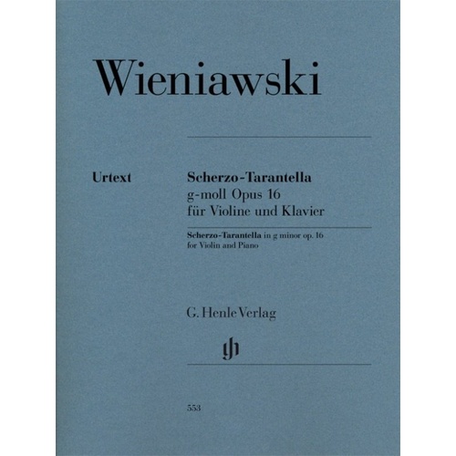 Scherzo-Tarantella in G Minor Op. 16 for Violin and Piano Urtext Edition