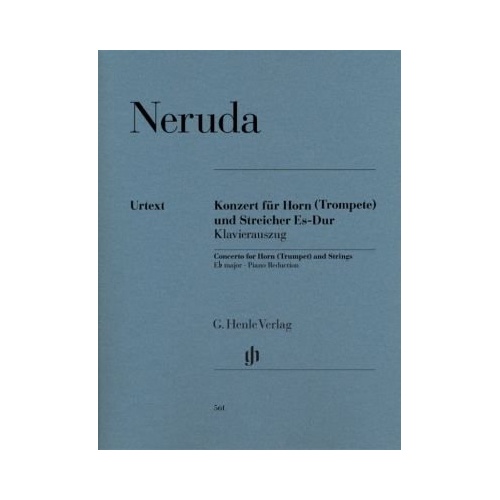 Neruda Concerto for Horn (Trumpet) and Strings in E flat Major, G. Henle Verlag, 42 Pages