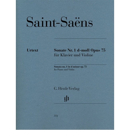 Sonata No. 1 in D minor Op. 75 for Violin and Piano Urtext Edition by Camille Saint-Saëns
