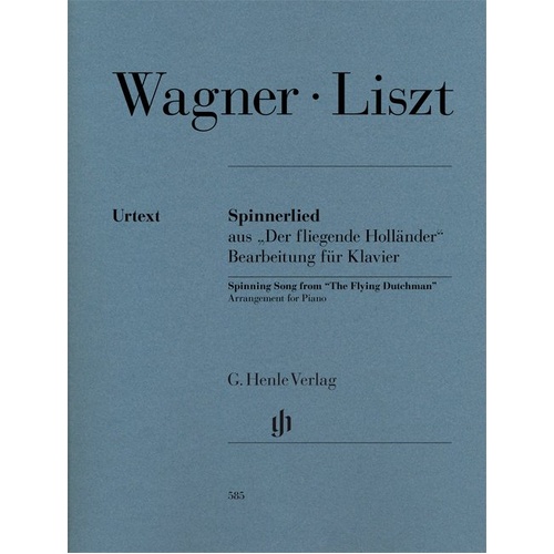 Spinning Song from Flying Dutchman Piano Transcription by Liszt, G. Henle Verlag, 28 Pages, Piano Solo