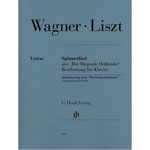 Spinning Song from Flying Dutchman Piano Transcription by Franz Liszt, G. Henle Verlag, Piano Solo, 28 Pages